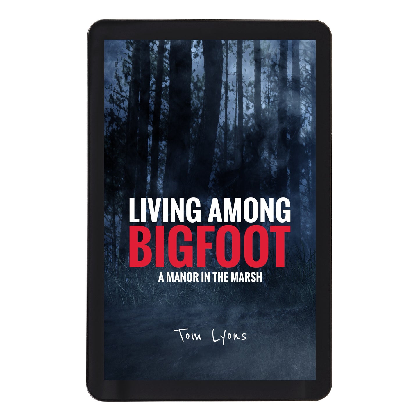 Living Among Bigfoot: A Manor in the Marsh