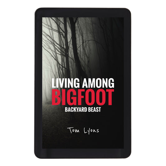 Living Among Bigfoot: Backyard Beast