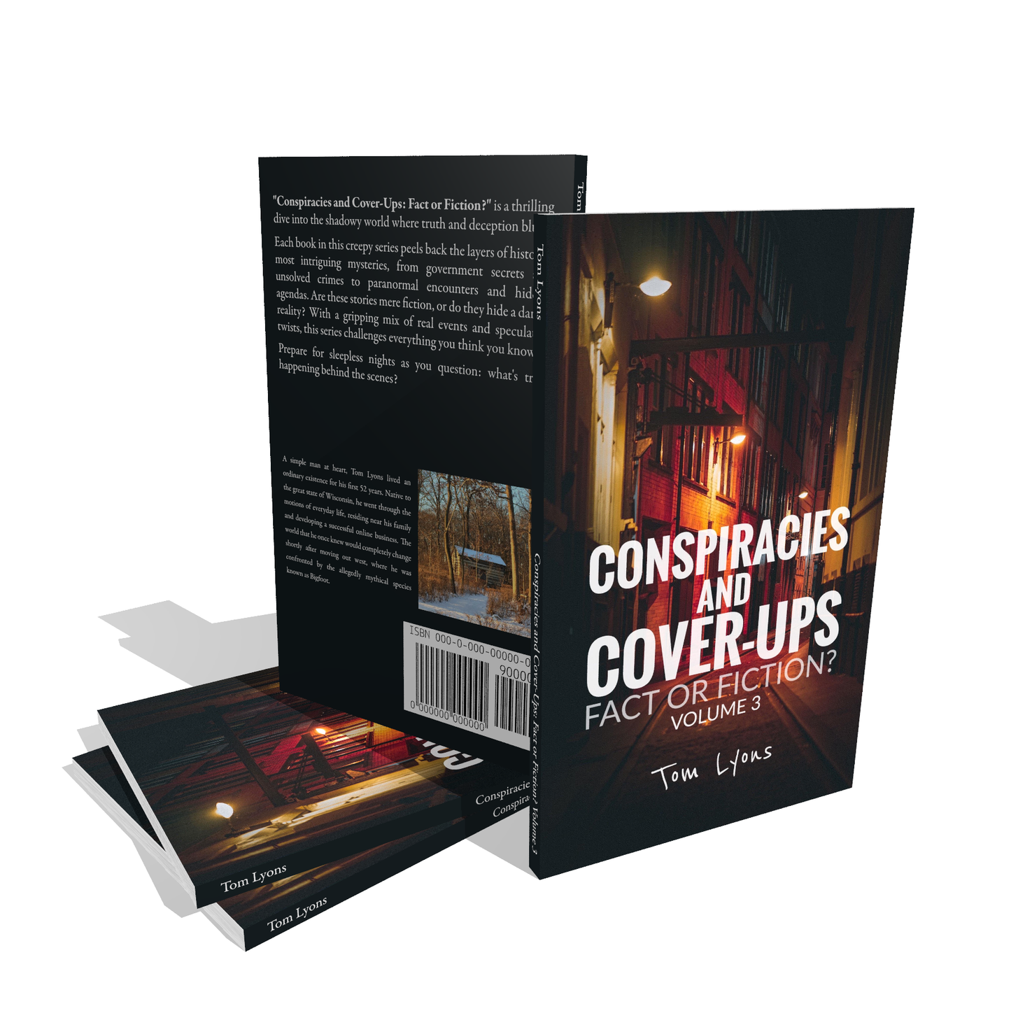 Conspiracies and Cover-Ups: Fact or Fiction? Volume 3 (Paperback Edition)