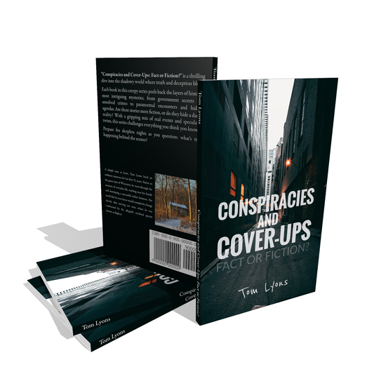 Conspiracies and Cover-Ups: Fact or Fiction? (Paperback Edition)