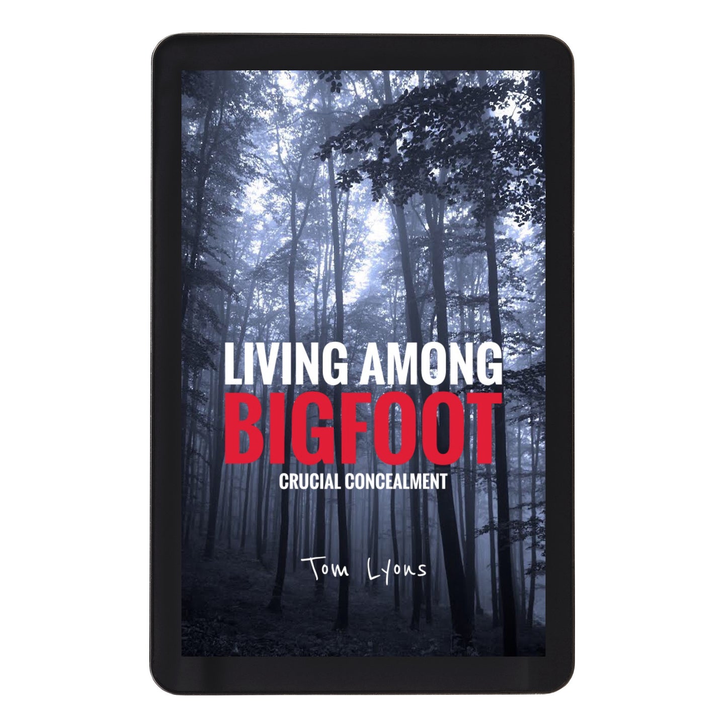 Living Among Bigfoot: Crucial Concealment