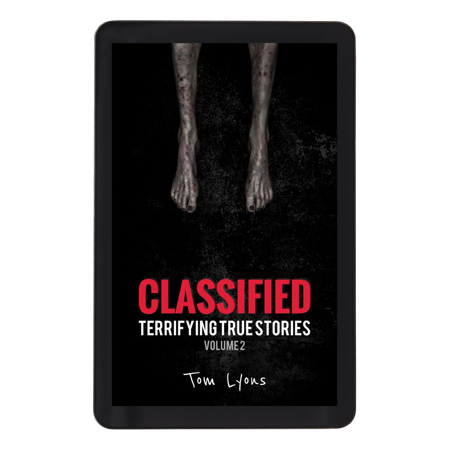 Classified: Terrifying True Stories, Volume 2