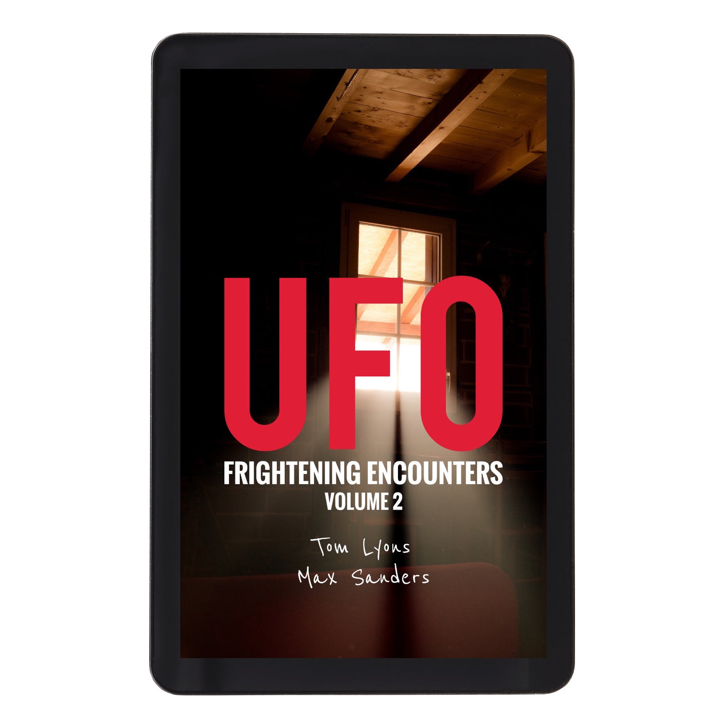 UFO Frightening Encounters: Volume 2