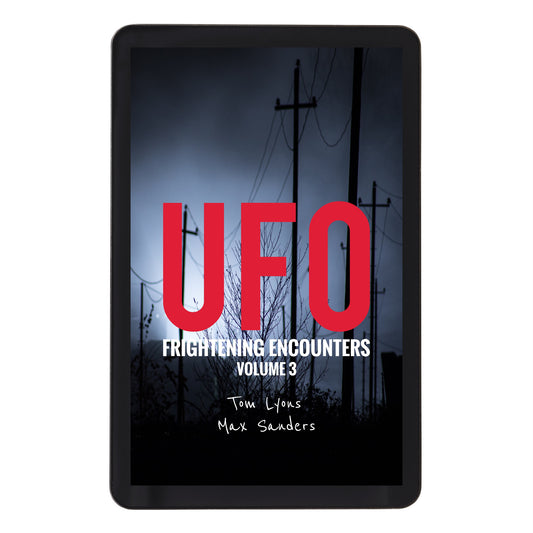 UFO Frightening Encounters: Volume 3